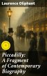 Piccadilly: A Fragment of Contemporary... - Bild 1