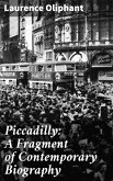 Piccadilly: A Fragment of Contemporary Biography (eBook, ePUB)