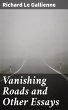 Vanishing Roads and Other Essays... - Bild 1