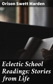 Eclectic School Readings: Stories from Life (eBook, ePUB)