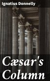 Cæsar's Column (eBook, ePUB)