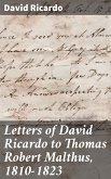 Letters of David Ricardo to Thomas Robert Malthus, 1810-1823 (eBook, ePUB)