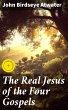 The Real Jesus of the Four Gospels... - Bild 1