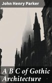A B C of Gothic Architecture (eBook, ePUB)
