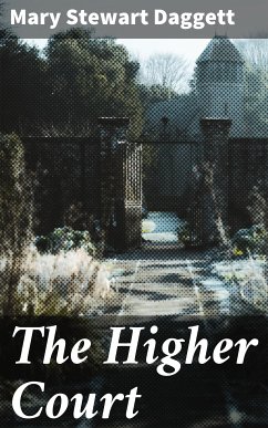 The Higher Court (eBook, ePUB) - Daggett, Mary Stewart