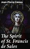 The Spirit of St. Francis de Sales (eBook, ePUB)