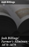 Josh Billings' Farmer's Allminax, 1870-1879 (eBook, ePUB)