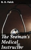The Seaman's Medical Instructor (eBook, ePUB)