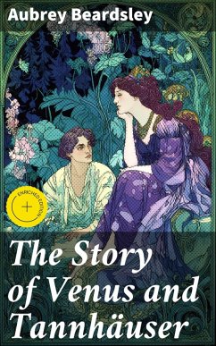 Cover The Story of Venus and Tannhäuser (eBook, ePUB)