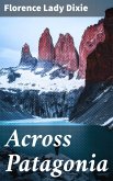 Across Patagonia (eBook, ePUB)