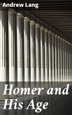 Homer and His Age (eBook, ePUB)