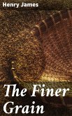 The Finer Grain (eBook, ePUB)