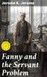 Fanny and the Servant Problem (eBook,... - Bild 1