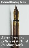 Adventures and Letters of Richard Harding Davis (eBook, ePUB)