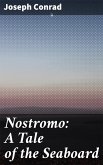 Nostromo: A Tale of the Seaboard (eBook, ePUB)