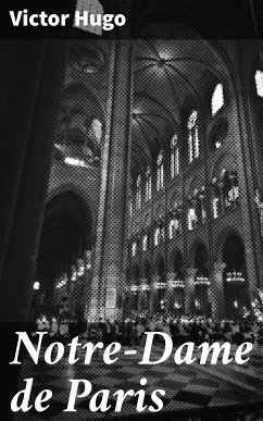 Notre-Dame de Paris (eBook, ePUB) - Hugo, Victor