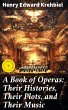 A Book of Operas: Their Histories,... - Bild 1