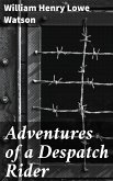 Adventures of a Despatch Rider (eBook, ePUB)