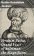 Ibrahim Pasha: Grand Vizir of Suleiman... - Bild 1