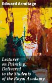 Lectures on Painting, Delivered to the Students of the Royal Acadamy (eBook, ePUB)