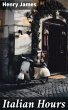 Italian Hours (eBook, ePUB) - Bild 1