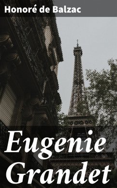 Eugenie Grandet (eBook, ePUB) - Balzac, Honoré de