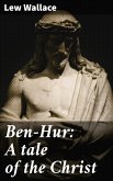 Ben-Hur: A tale of the Christ (eBook, ePUB)