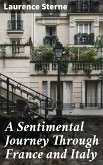 A Sentimental Journey Through France and Italy (eBook, ePUB)