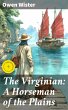The Virginian: A Horseman of the Plains... - Bild 1