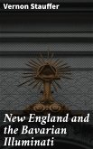 New England and the Bavarian Illuminati (eBook, ePUB)