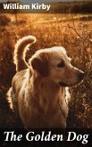 The Golden Dog (eBook, ePUB)