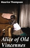 Alice of Old Vincennes (eBook, ePUB)