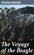 The Voyage of the Beagle (eBook, ePUB) - Bild 1