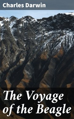 The Voyage of the Beagle (eBook, ePUB) - Darwin, Charles