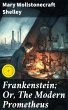 Frankenstein; Or, The Modern Prometheus... - Bild 1