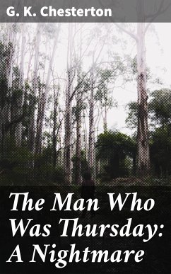 The Man Who Was Thursday: A Nightmare (eBook, ePUB) - Chesterton, G. K.