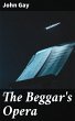 The Beggar's Opera (eBook, ePUB) - Bild 1