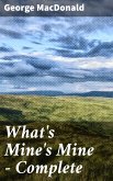 What's Mine's Mine — Complete (eBook, ePUB)