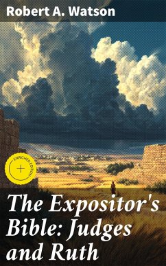 Cover The Expositor's Bible: Judges and Ruth (eBook, ePUB)