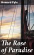 The Rose of Paradise (eBook, ePUB) - Bild 1
