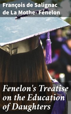 Cover Fenelon's Treatise on the Education of Daughters (eBook, ePUB)