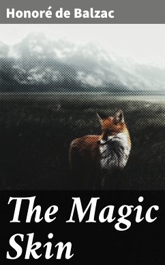 The Magic Skin (eBook, ePUB) - Balzac, Honoré de