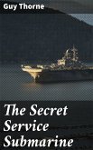 The Secret Service Submarine (eBook, ePUB)