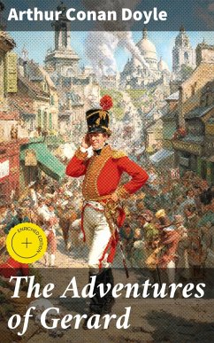 The Adventures of Gerard (eBook, ePUB) - Doyle, Arthur Conan