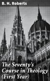 The Seventy's Course in Theology (First Year) (eBook, ePUB)
