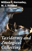 Taxidermy and Zoological Collecting (eBook, ePUB)