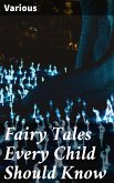 Fairy Tales Every Child Should Know (eBook, ePUB)