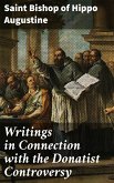 Writings in Connection with the Donatist Controversy (eBook, ePUB)