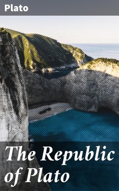 The Republic of Plato (eBook, ePUB) - Plato