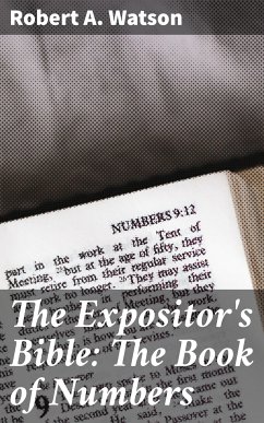 The Expositor's Bible: The Book of Numbers (eBook, ePUB) - Watson, Robert A.